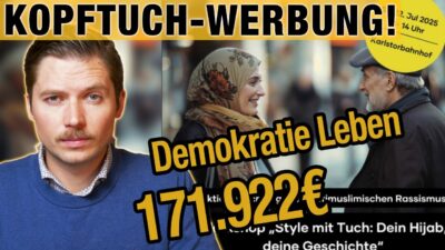 Mehr über den Artikel erfahren Kopftuch-Werbung, aber mit UNSEREM Steuergeld! Danke liebe Regierung