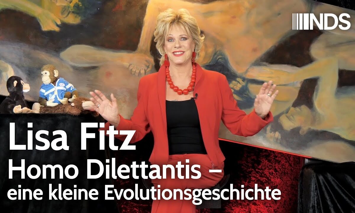 Lisa Fitz – Homo Dilettantis – eine kleine Evolutionsgeschichte | NDS