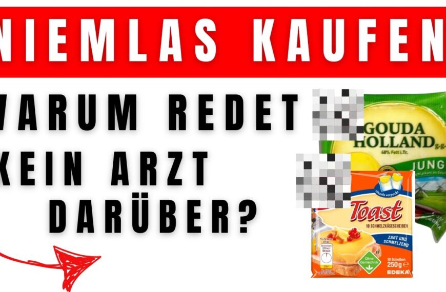 NIEMALS diese Käsesorten Kaufen ! Sie schaden Ihrer Gesundheit. (Lieber diese essen)