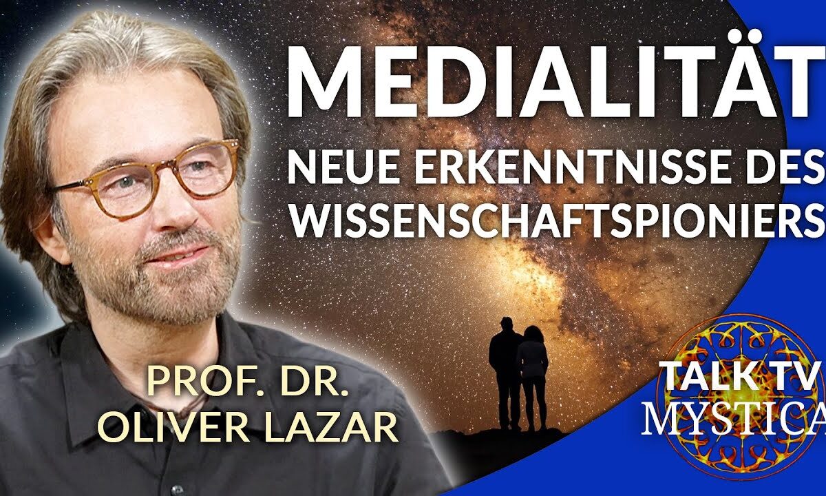 Oliver Lazar – Neue Forschungen des Wissenschaftspioniers: Medialität auf dem Prüfstand | MYSTICA.TV