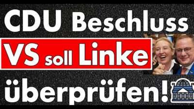 Mehr über den Artikel erfahren Verfassungsschutz muss Die Linke überprüfen! Klausur der CDU beschließt bahnbrechendes!
