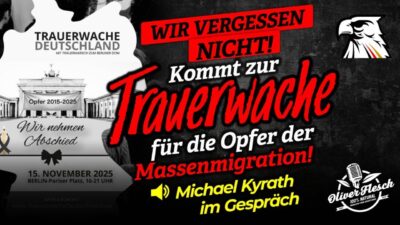 Mehr über den Artikel erfahren Wir vergessen nicht! Kommt zur Trauerwache für die Opfer der Migration! | Michael Kyrath im Gespräch