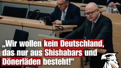 Mehr über den Artikel erfahren „Wir wollen kein Deutschland, das nur aus Shishabars und Dönerläden besteht!“