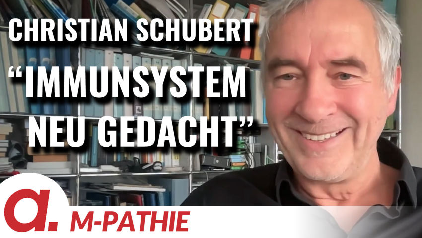 M-PATHIE – Zu Gast heute: Dr. Christian Schubert „Immunsystem neu gedacht“