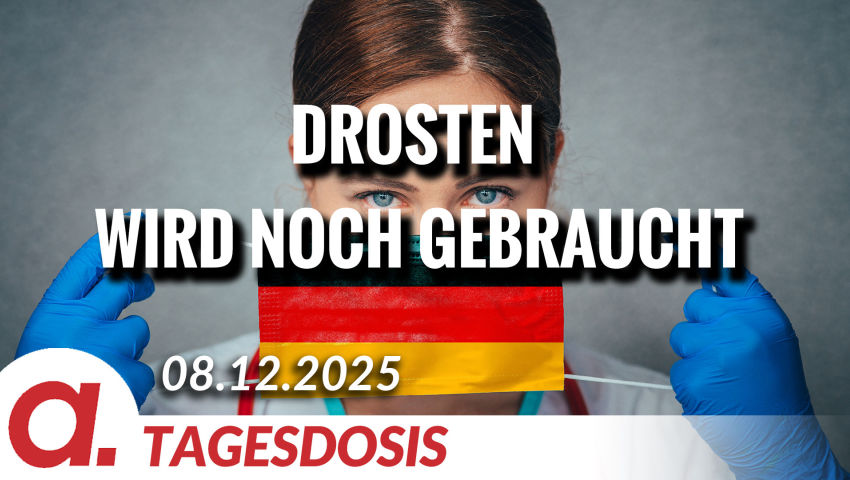 Drosten wird noch gebraucht | Von Paul Clemente
