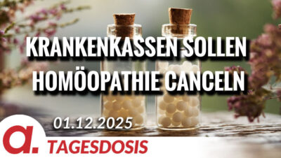 Mehr über den Artikel erfahren Krankenkassen sollen Homöopathie canceln | Von Paul Clemente