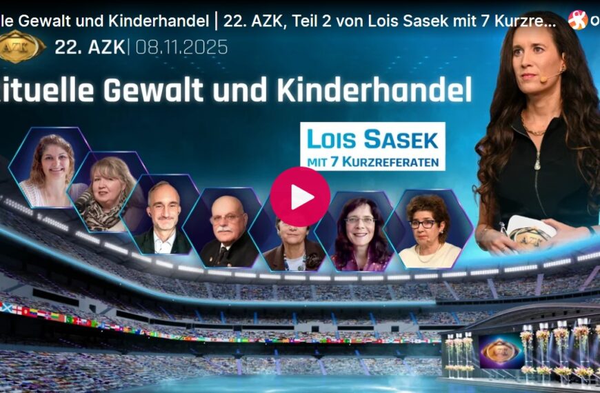 Rituelle Gewalt und Kinderhandel | 22. AZK, Teil 2 von Lois Sasek mit 7 Kurzreferaten