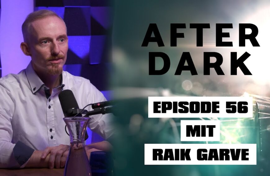 AFTER DARK mit RAIK GARVE