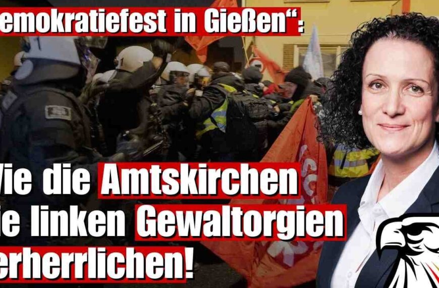 „Demokratiefest in Gießen“: Wie die Amtskirchen die linken Gewaltorgien verherrlichen!
