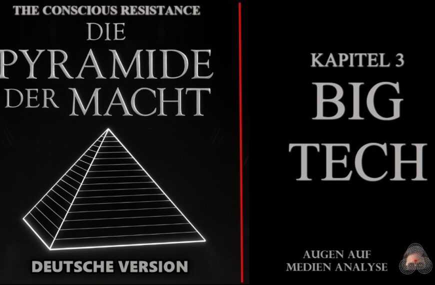 Die Pyramide der Macht – Kapitel 3 – Big Tech (The Conscious Resistance – Deutsch)