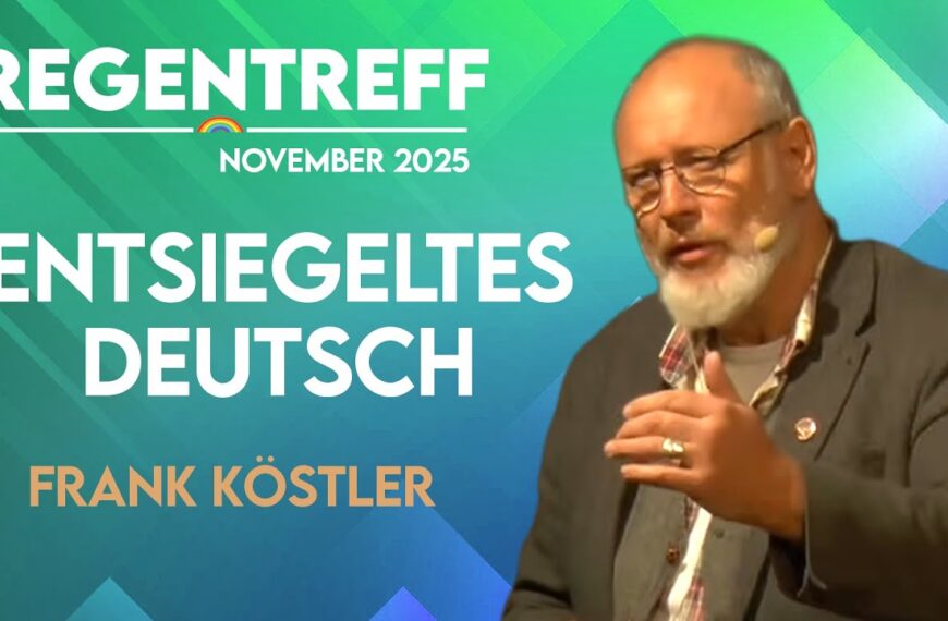 Entsiegeltes Deutsch – Fast vergessene Worte, die wir jetzt brauchen – Frank Köstler (Regentreff)