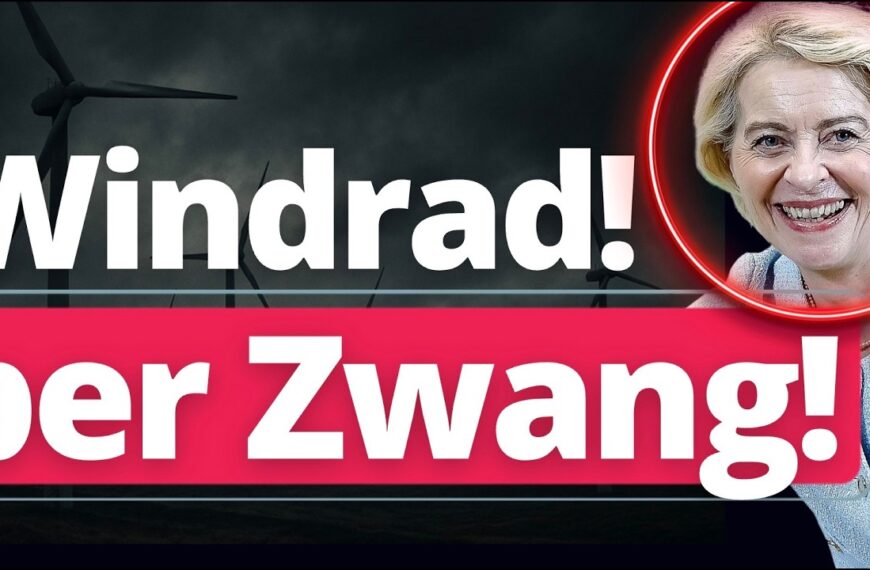 EU greift nach Bundesländern: Windräder per ZWANG!