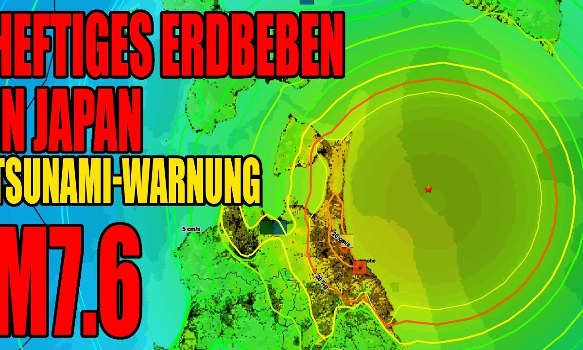 Heftiges Erdbeben in Japan – Tsunami Warnung