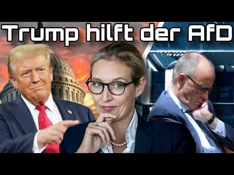 Merz‘ Albtraum: Trump verbündet sich mit AfD