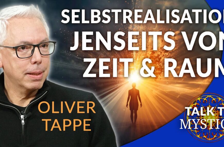 Oliver Tappe – Selbstrealisation jenseits von Raum und Zeit | MYSTICA.TV