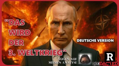Mehr über den Artikel erfahren Putin an die NATO: „Das wird der 3. Weltkrieg!!!“