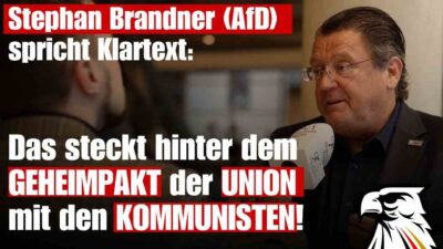 Mehr über den Artikel erfahren Stephan Brandner (AfD): Das steckt hinter dem GEHEIMPAKT der UNION mit den KOMMUNISTEN!
