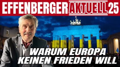 Mehr über den Artikel erfahren Warum Europa keinen Frieden will – Effenberger über Trumps Plan, NATO und die geopolitische Realität