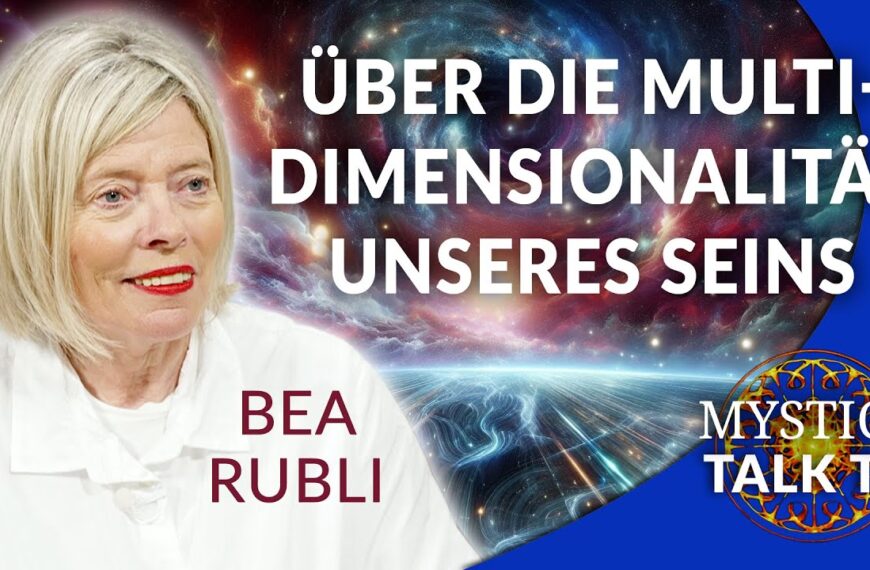 Bea Rubli – Über die Multidimensionalität unseres Seins | MYSTICA.TV