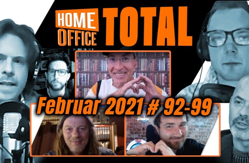 Home Office Total #12 – Februar 2021 – Fluchtmutanten, Impfpass & Systemversagen