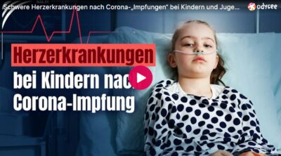 Mehr über den Artikel erfahren Schwere Herzerkrankungen nach Corona-„Impfungen“ bei Kindern und Jugendlichen