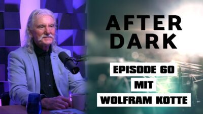 Mehr über den Artikel erfahren AFTER DARK mit WOLFRAM KOTTE