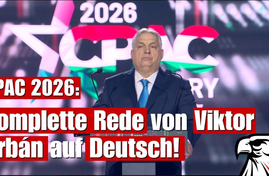 CPAC 2026: Komplette Rede von Viktor Orbán auf Deutsch!