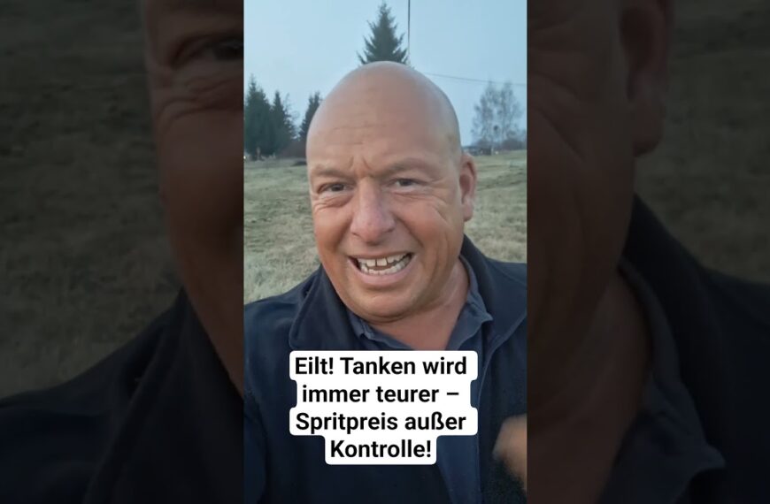 Eilt! Tanken wird immer teurer – Spritpreis außer Kontrolle!