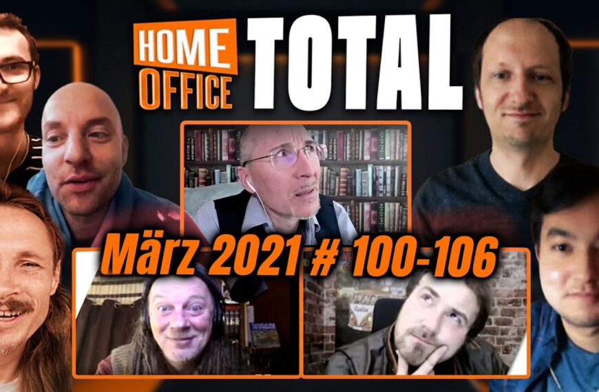 Ein Jubiläum mit schwerwiegenden Folgen – Home Office Total #13 – März 2021