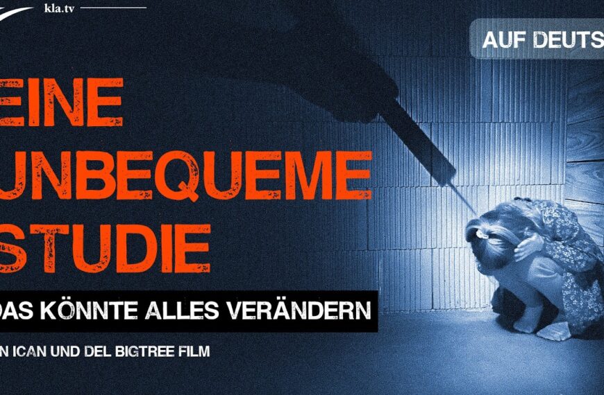 Eine unbequeme Studie (Ein ICAN- und Del Bigtree-Film)