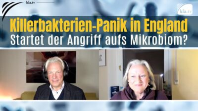 Mehr über den Artikel erfahren Killerbakterien-Panik in England – Startet der Angriff aufs Mikrobiom?