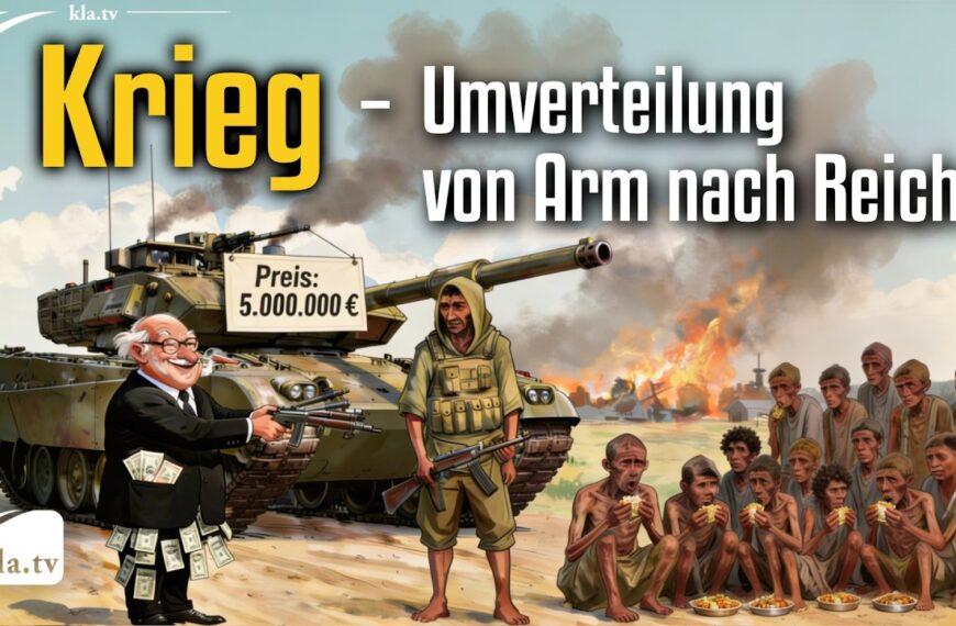 Krieg – Umverteilung von Arm nach Reich!