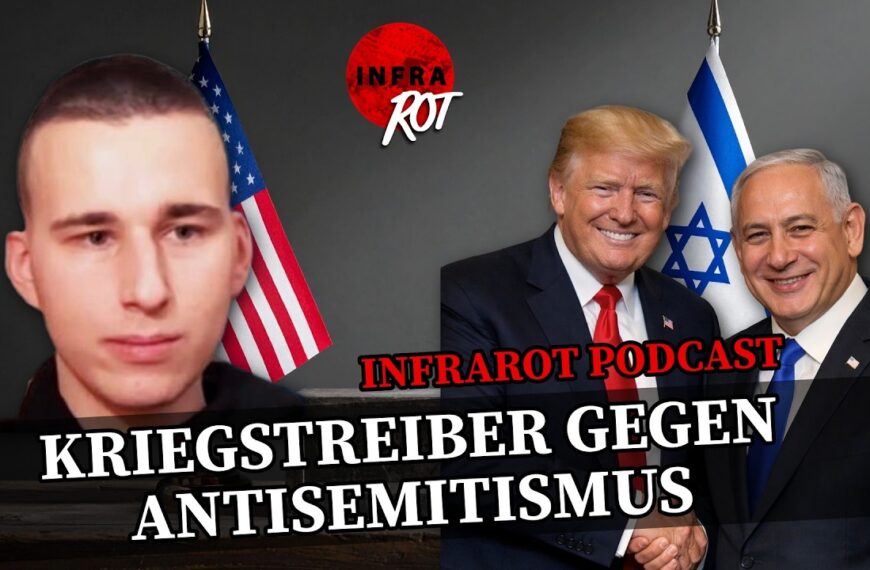 KRIEGSTREIBER GEGEN ANTISEMITISMUS | INFRAROT PODCAST