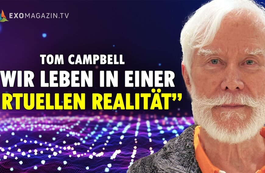 Leben wir in einer virtuellen Realität? – Tom Campbell
