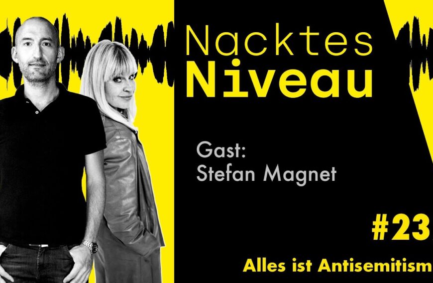 Nacktes Niveau #232 – Alles ist Antisemitismus
