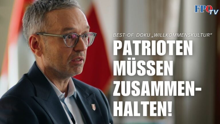Mehr über den Artikel erfahren „Patrioten müssen zusammenhalten!“ – das Best-of von Herbert Kickl Doku „Willkommenskultur?“