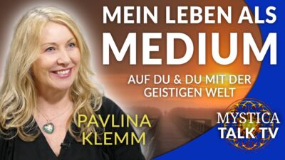 Mehr über den Artikel erfahren Pavlina Klemm – Auf Du und Du mit der geistigen Welt: Mein Leben als Medium | MYSTICA.TV