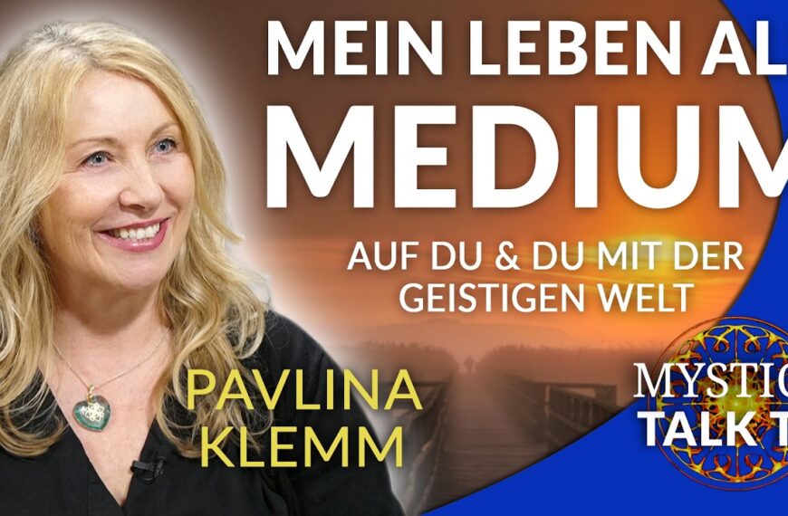 Pavlina Klemm – Auf Du und Du mit der geistigen Welt: Mein Leben als Medium | MYSTICA.TV