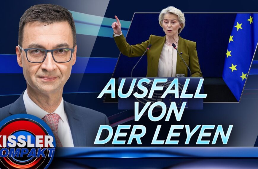 Strategischer Fehler: EU-Chefin von der Leyen schadet Europa | KISSLER Kompakt