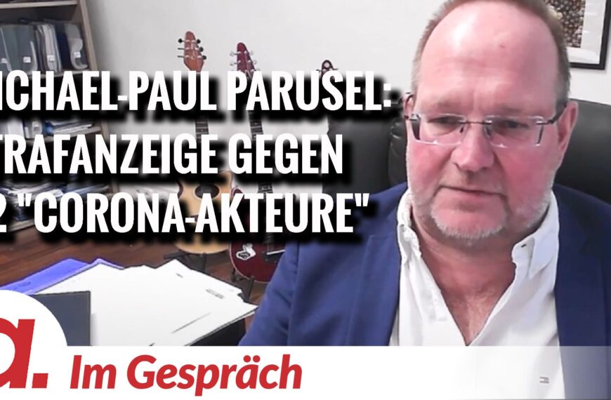 Im Gespräch: Michael-Paul Parusel | Strafanzeige gegen 52 „Corona-Akteure“