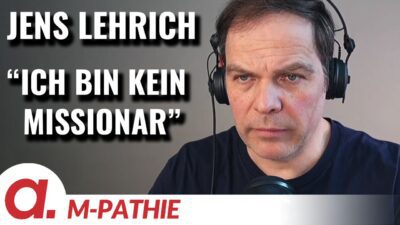 Mehr über den Artikel erfahren M-PATHIE – Zu Gast heute: Jens Lehrich „Ich bin kein Missionar“