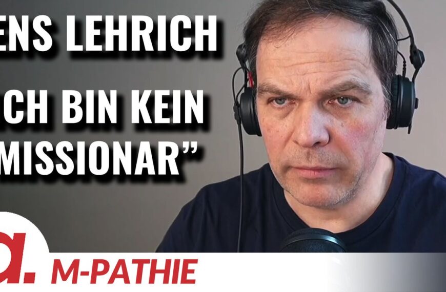 M-PATHIE – Zu Gast heute: Jens Lehrich „Ich bin kein Missionar“