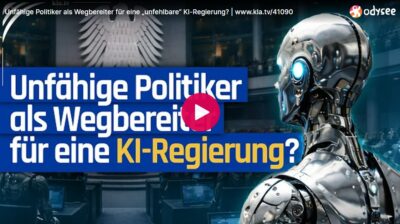 Mehr über den Artikel erfahren Unfähige Politiker als Wegbereiter für eine „unfehlbare“ KI-Regierung?
