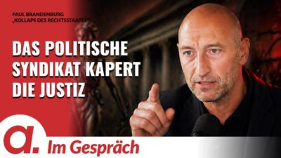 Mehr über den Artikel erfahren Im Gespräch: Paul Brandenburg | Kollaps des Rechtsstaates