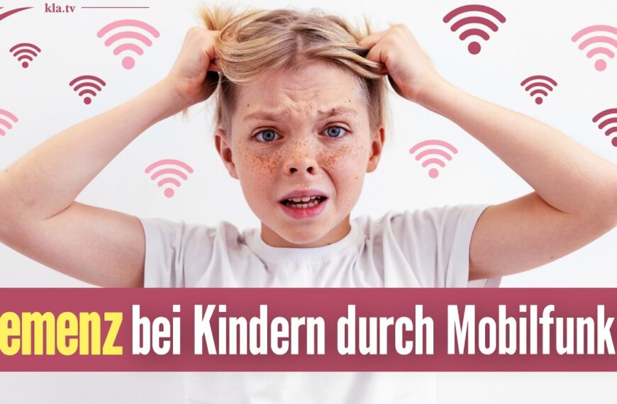 Aktuelle Studie: Demenz bei Kindern durch Mobilfunk?!