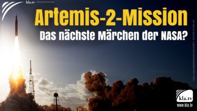Mehr über den Artikel erfahren Artemis-2-Mission: Das nächste Märchen der NASA?