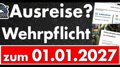 Mehr über den Artikel erfahren Ausreiseantrag wird bearbeitet? Unionspolitiker wollen Wehrpflicht zum 01.01.2027! – Eskalation!