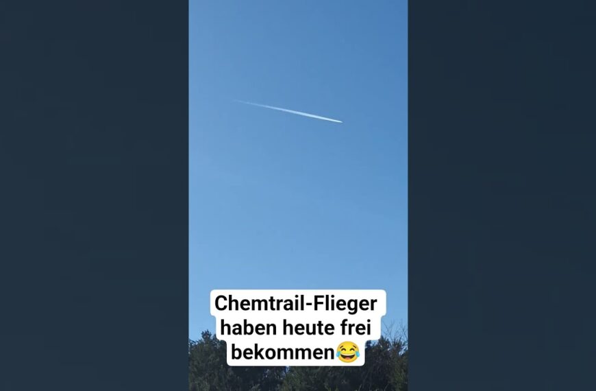Chemtrail-Giftflieger haben heute frei bekommen😂