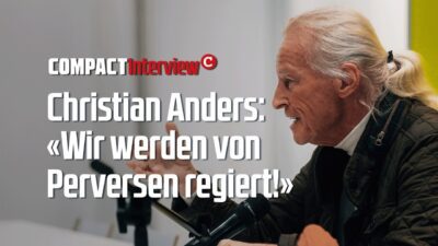 Mehr über den Artikel erfahren Christian Anders: «Wir werden von Perversen regiert!»
