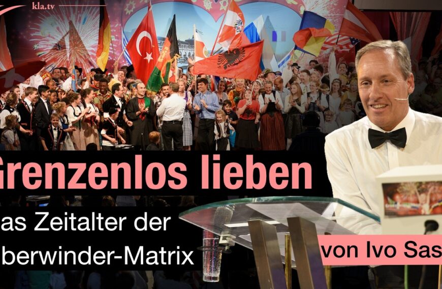 ¨Das Zeitalter der Überwinder-Matrix –Jede Form der Spaltung ist JETZT überwindbar (von Ivo Sasek)